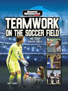 Cover image for Teamwork on the Soccer Field